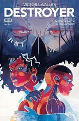 Victor Lavalle's Destroyer Issue 6