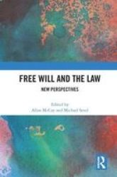 Free Will And The Law - New Perspectives Hardcover