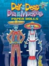 Day Of The Dead Dia De Los Muertos Paper Dolls paperback