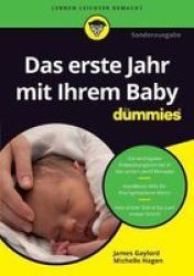 Das Erste Jahr Mit Ihrem Baby Fur Dummies German Paperback 2. Auflage