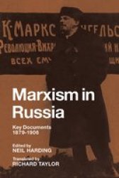 Marxism in Russia: Key Documents 1879-1906