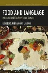 Food And Language - Discourses And Foodways Across Cultures Paperback