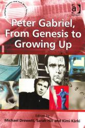Peter Gabriel From Genesis To Growing Up New Paperback - Michael Drewett Sarah Hill Kimi Karki