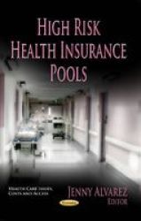 High Risk Health Insurance Pools Paperback