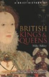 A Brief History of British Kings and Queens