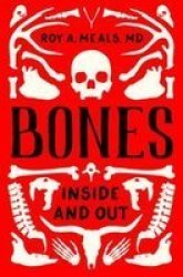 Bones - Inside And Out Hardcover