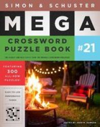 Simon & Schuster Mega Crossword Puzzle Book 21 Paperback