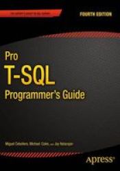 Pro T-sql Programmer& 39 S Guide Paperback 4TH Ed.