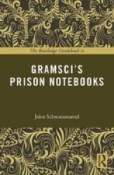The Routledge Guidebook To Gramsci&#39 S Prison Notebooks Paperback