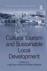 Cultural Tourism And Sustainable Local Development Paperback