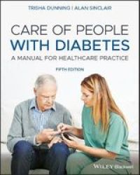 Care Of People With Diabetes - A Manual For Healthcare Practice Paperback 5TH Edition