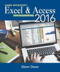 Using Microsoft Excel And Access 2013 For Accounting Paperback 4th Revised Edition