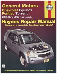 Haynes Chevrolet Equinox 2005 Thru 2009 And Pontiac Torrent 2006 Thru 2009 Haynes Repair Manual 38040