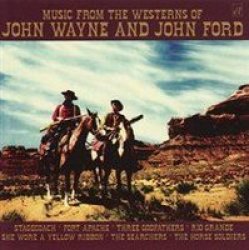 Music From The Westerns Of John Wayne And John Ford Cd