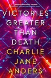Victories Greater Than Death Paperback