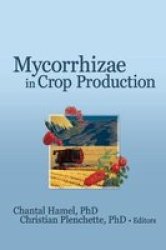 Mycorrhizae In Crop Production Hardcover