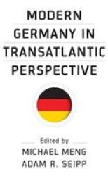 Modern Germany In Transatlantic Perspective Hardcover