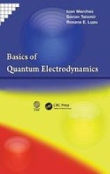 Basics Of Quantum Electrodynamics hardcover