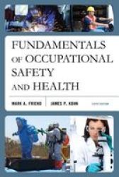 Fundamentals Of Occupational Safety And Health Paperback 6th Revised Edition