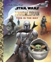 This Is The Way Star Wars: The Mandalorian Hardcover