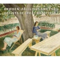 Bawden Ravilious And The Artists Of Great Bardfield