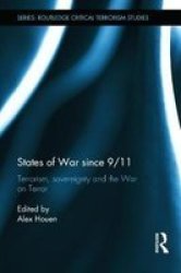 States Of War Since 9 11 - Terrorism Sovereignty And The War On Terror hardcover