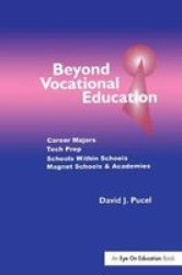 Beyond Vocational Education - Career Majors Tech Prep Hardcover
