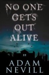 No One Gets Out Alive - Adam Nevill Paperback