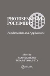 Photosensitive Polyimides: Fundamentals and Applications