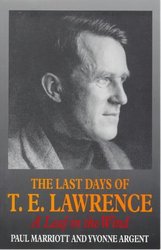 The Last Days of T.E. Lawrence: A Leaf in the Wind