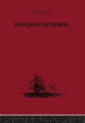 Don Juan of Persia - A Shi'Ah Catholic, 1560-1604