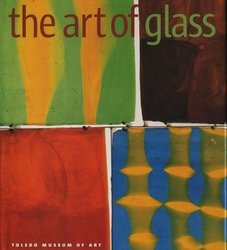 The Art of Glass: The Toledo Museum of Art