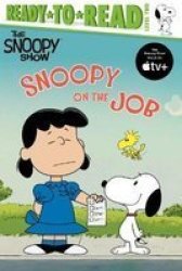 Snoopy On The Job - Ready-to-read Level 2 Paperback