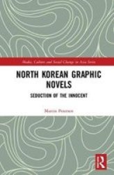 North Korean Graphic Novels - Seduction Of The Innocent? Hardcover