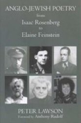 Anglo-Jewish Poetry from Isaac Rosenberg to Elaine Finestein