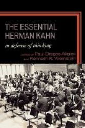 The Essential Herman Kahn - In Defense Of Thinking Hardcover New