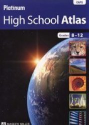 Platinum High School Atlas Caps: Platinum High School Atlas: Grade 8 - 12 Gr 8-12