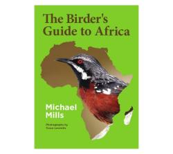 The Birder& 39 S Guide To Africa Paperback