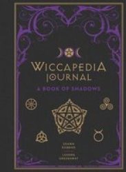 Wiccapedia Journal - A Book Of Shadows Hardcover