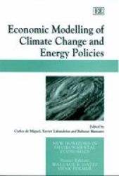 Economic Modelling Of Climate Change And Energy Policies hardcover