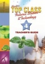 Top Class Caps Natural Sciences & Technology Grade 4 Teacher's Guide