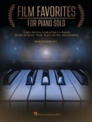 Film Favorites For Piano Solo: 10 Movie Selections Arranged By Mark Hayes - 10 Movie Selections Paperback