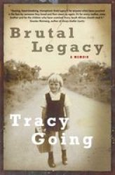 Brutal Legacy - A Memoir Paperback