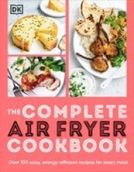 The Complete Air Fryer Cookbook Paperback