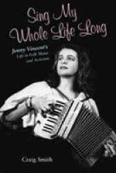 Sing My Whole Life Long - Craig Smith Paperback