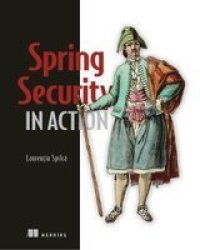 Spring Security In Action Paperback
