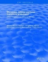 Microwave Infrared And Laser Transitions Of Methanol Atlas Of Assigned Lines From 0 To 1258 CM-1 Hardcover
