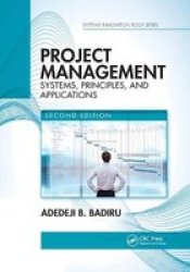 Project Management - Systems Principles And Applications Second Edition Paperback 2 New Edition