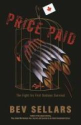 Price Paid - The Fight For First Nations Survival Paperback