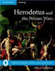 Herodotus and the Persian Wars Greece and Rome: Texts and Contexts